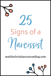 25 Narcissistic Traits to Watch For
